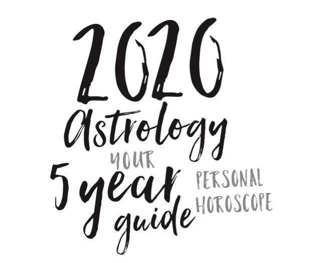 2020 Astrology - Your 5 Year Personal Horoscope Guide by Jessica Adams